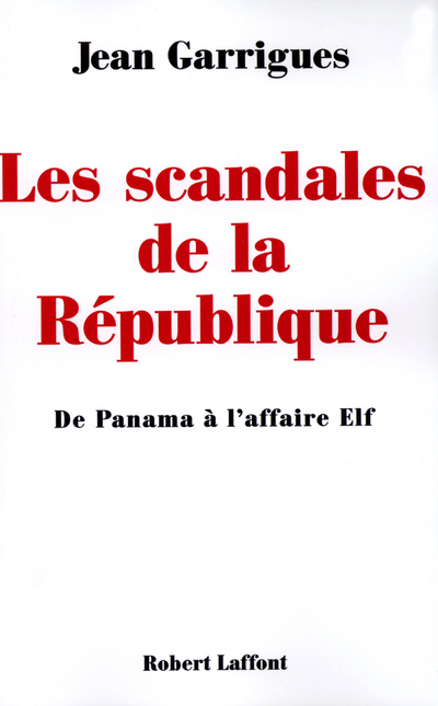 Les scandales de la République de Panama à l'affaire Elf
