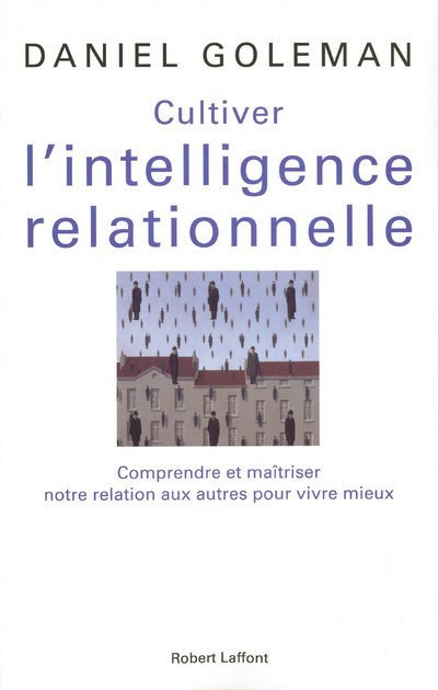 Cultiver l'intelligence relationnelle