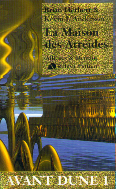 La maison des Atréides - Avant Dune - tome 1