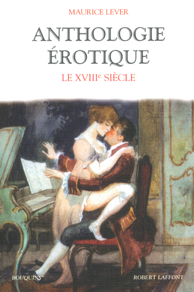 Anthologie érotique - tome 3 - Le XVIIIème siècle