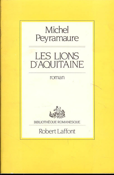 Les lions d'Aquitaine