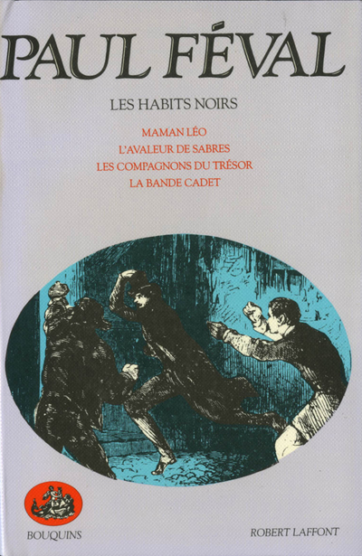 Les habits noirs - tome 2 - MAMAN LEO-L'AVALEUR DE SABRES-LES COMPAGNONS DU TRESOR-LA BANDE CADET -
