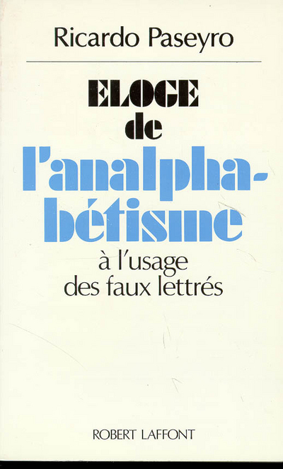 Eloge de l'analphabetisme