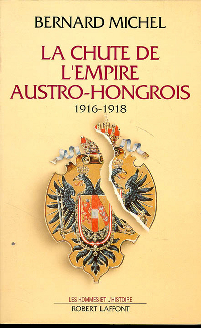 La chute de l'empire austro-hongrois - 1916-1918