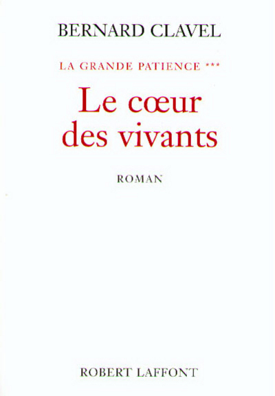 Le coeur des vivants - tome 3 - NE - La Grande Patience