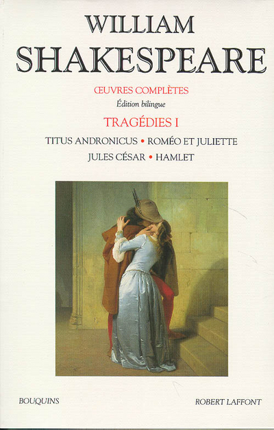 Shakespeare - Tragédies - tome 1 - Editions bilingue Francais/Anglais