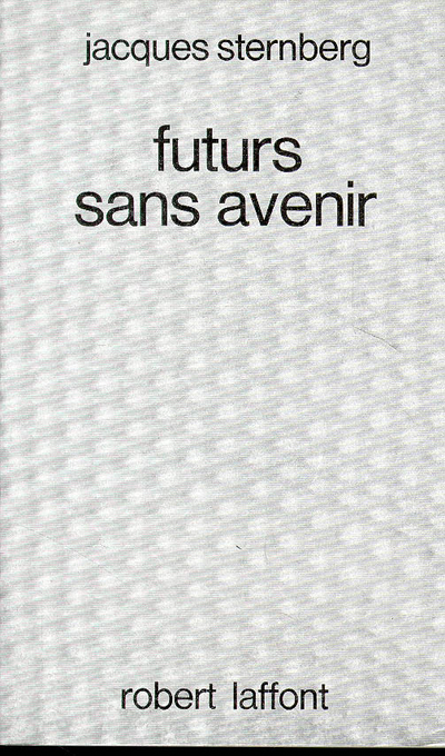 Futurs sans avenir