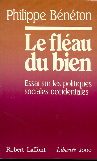 Le fléau du bien