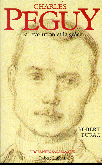 Charles Péguy, la révolution et lagrâce