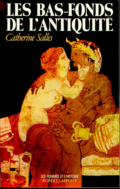 Les bas fonds de l'Antiquité