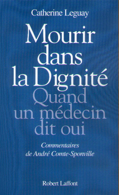 Mourir dans la dignité quand un médecin dit oui