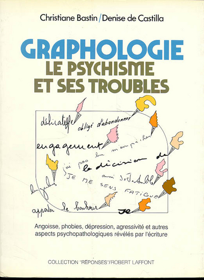 Graphologie le psychisme et ses troubles