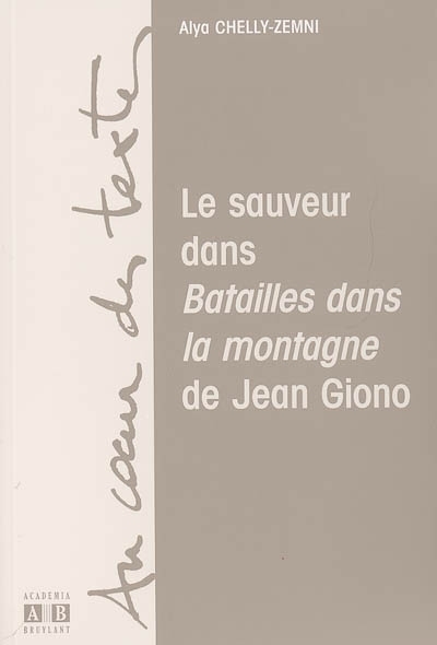 Le sauveur dans "Batailles dans la montagne" de Jean Giono