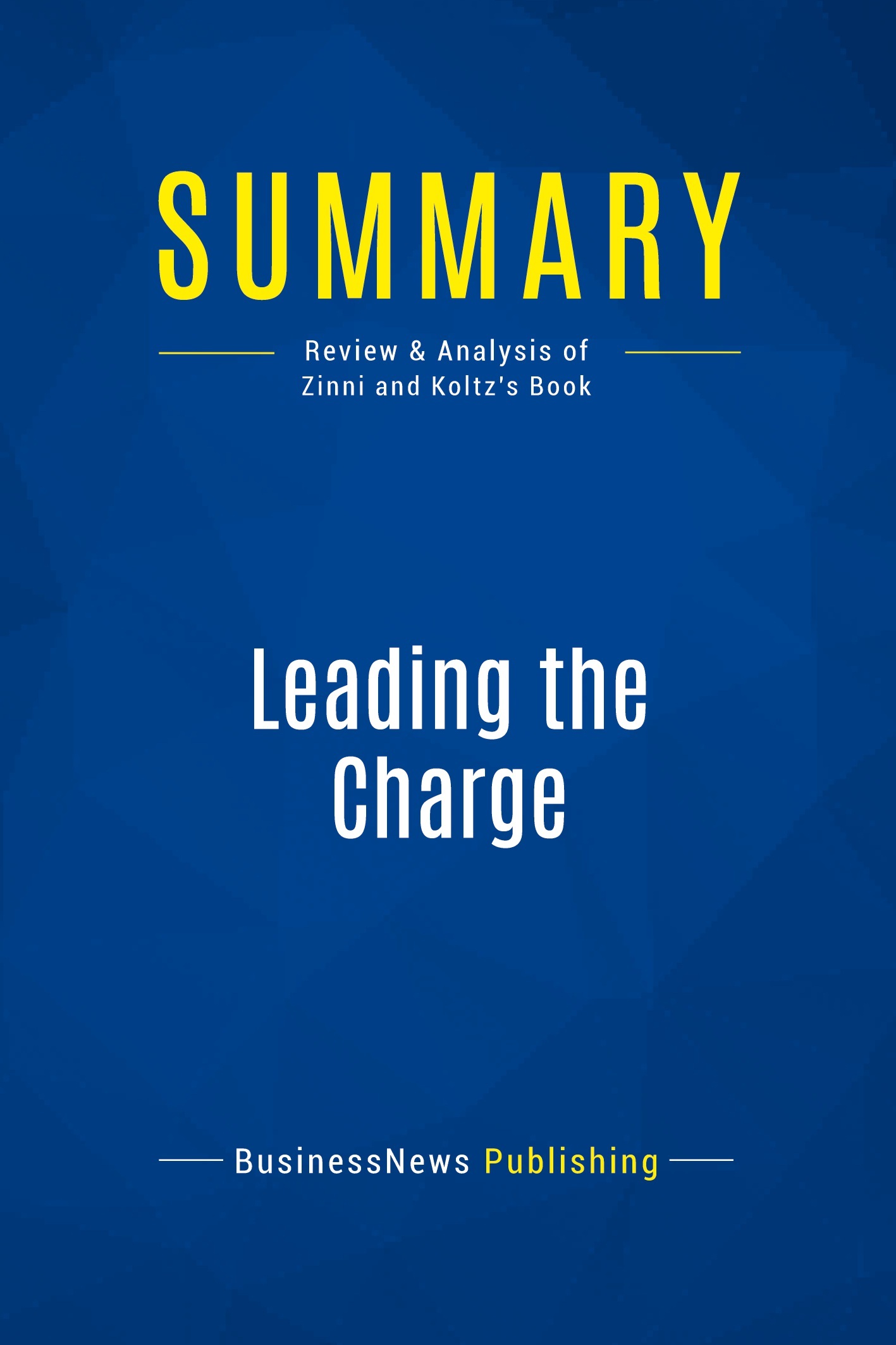 Summary: Leading the Charge