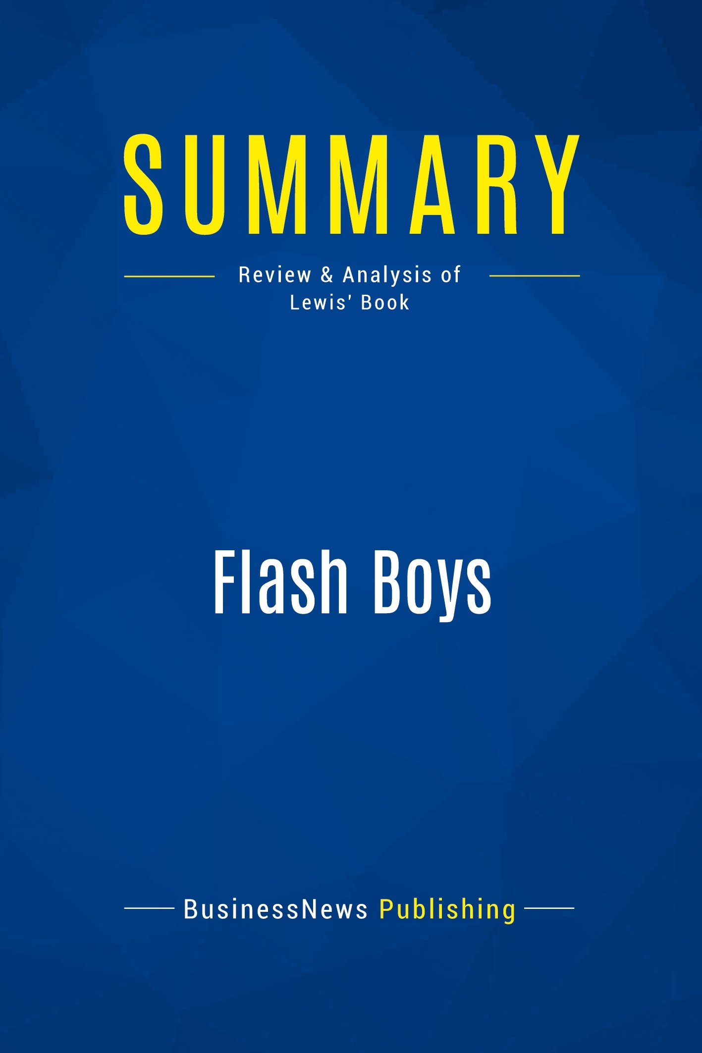 Summary: Flash Boys