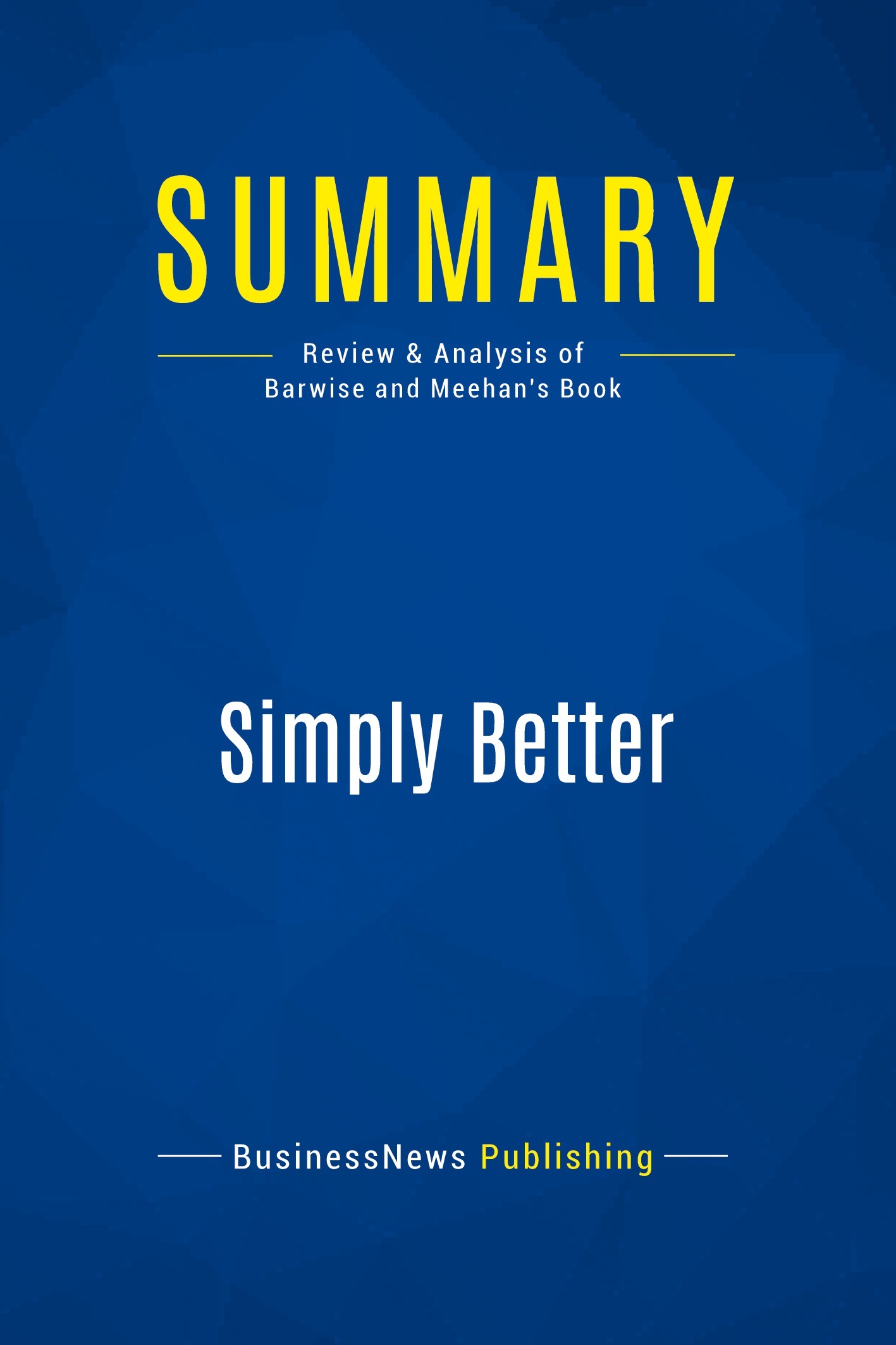 Summary: Simply Better