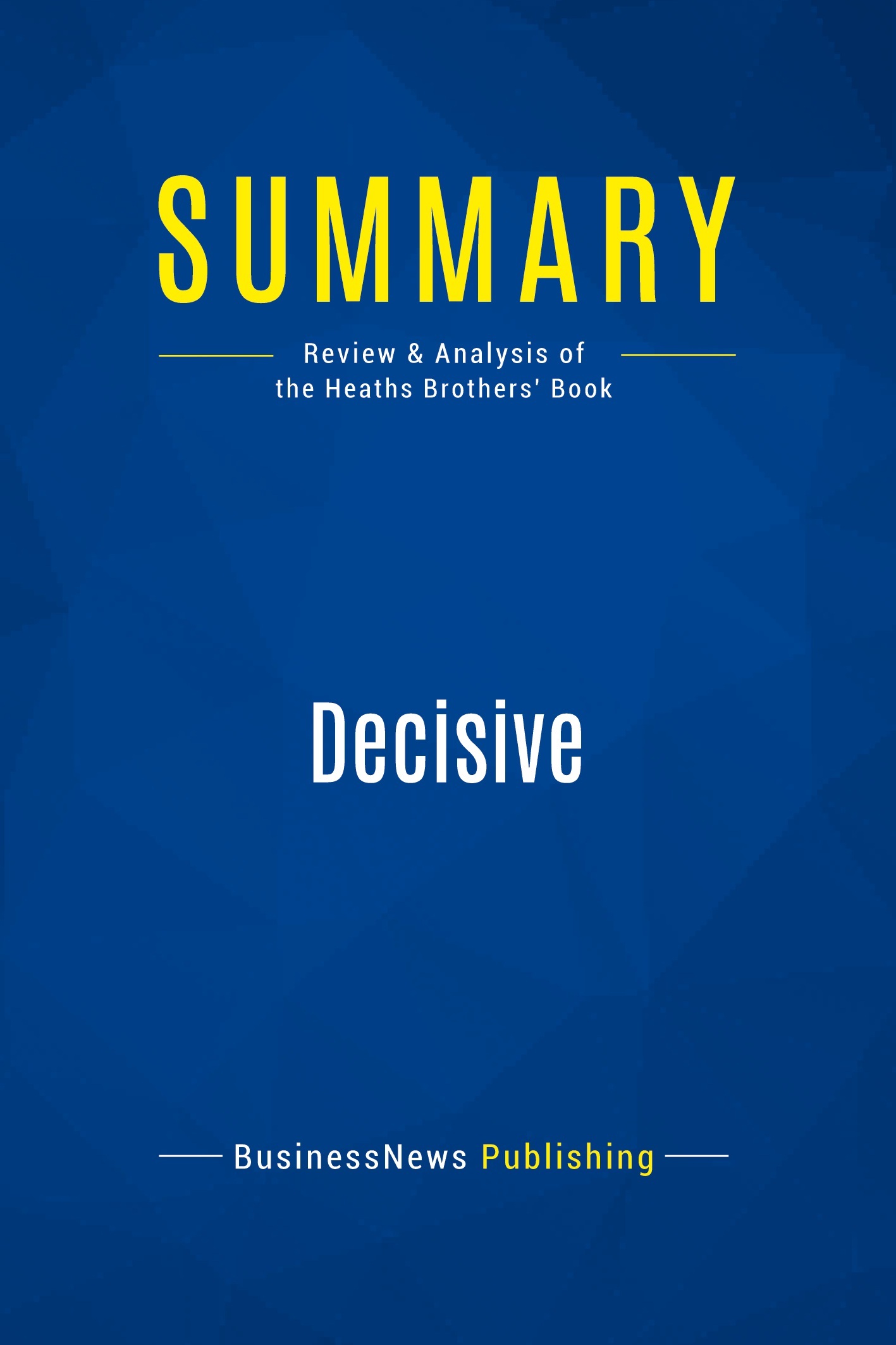 Summary: Decisive