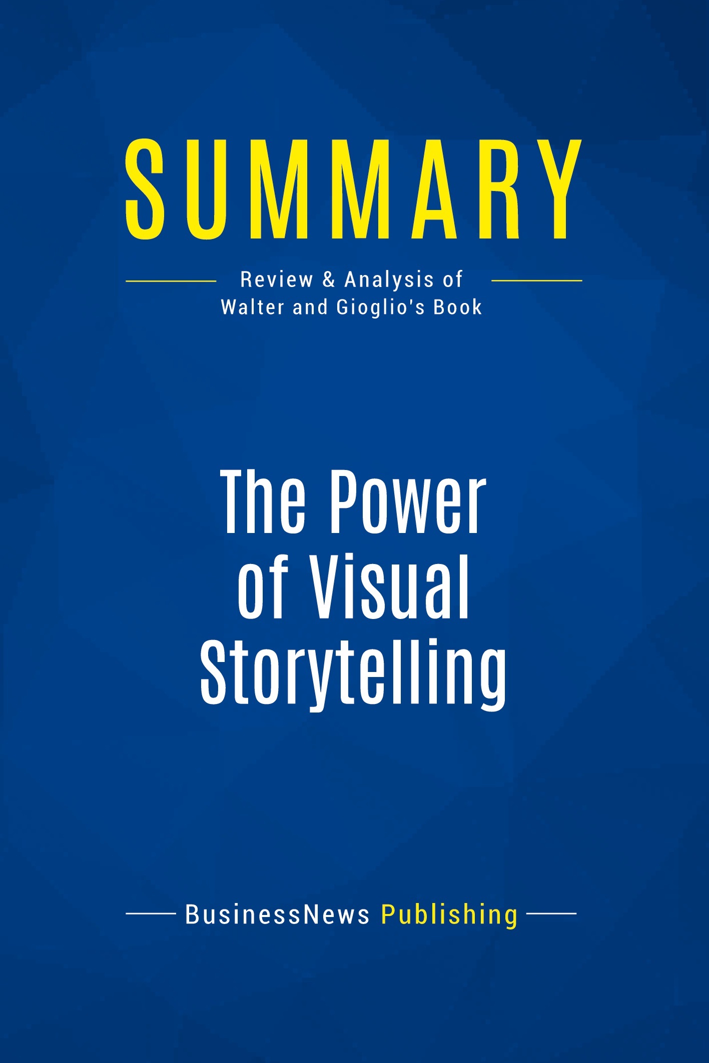 Summary: The Power of Visual Storytelling