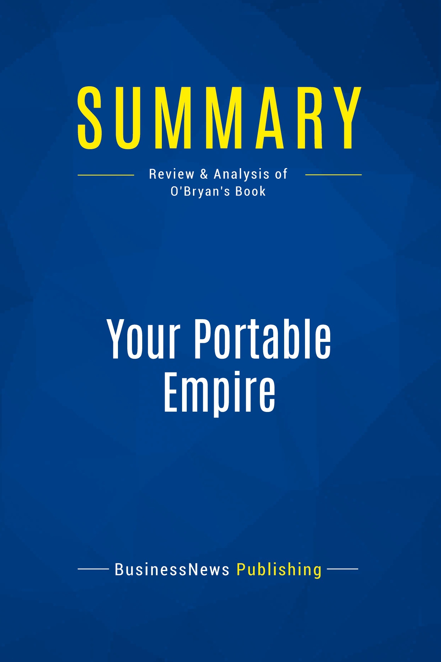 Summary: Your Portable Empire