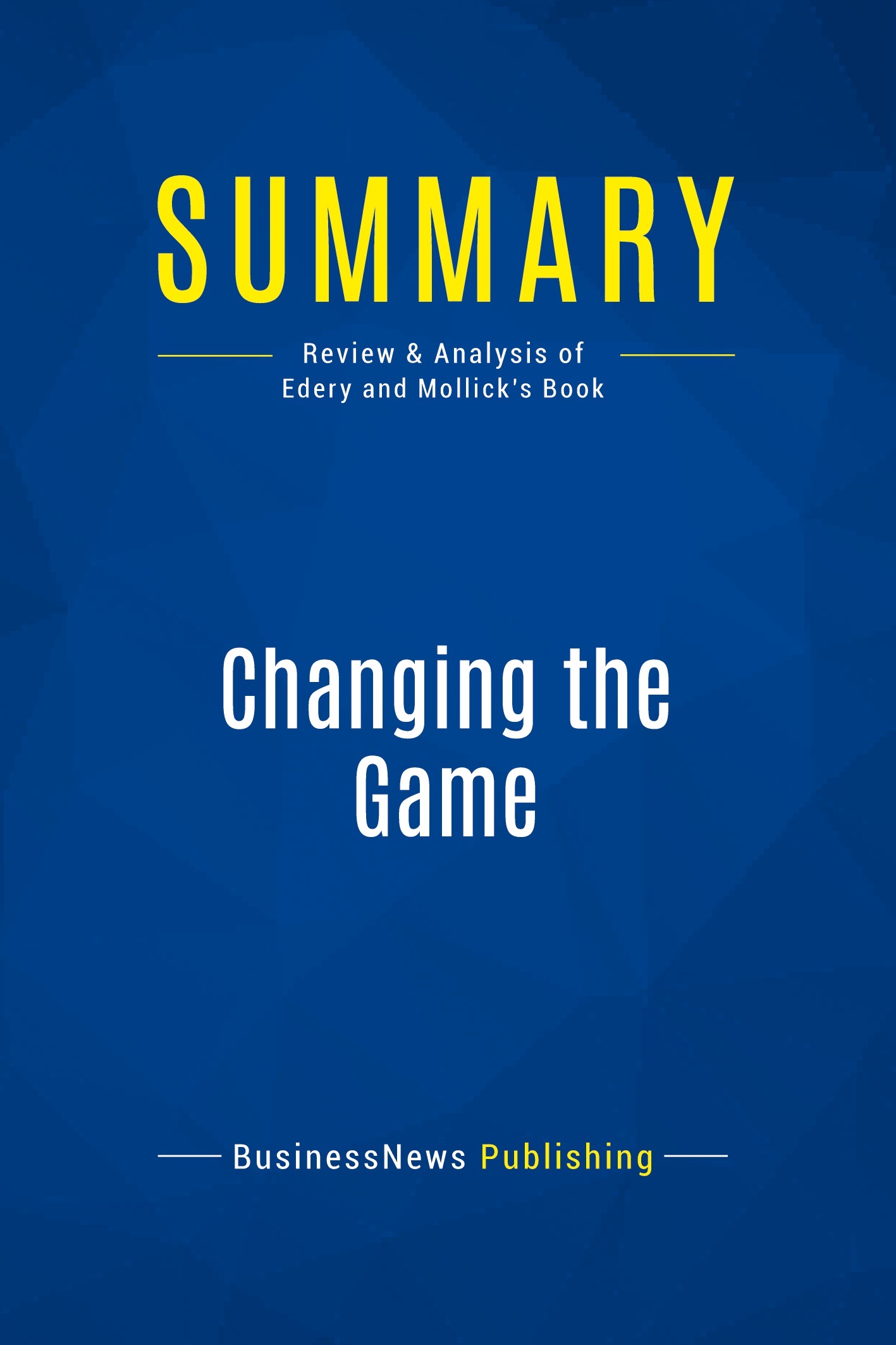 Summary: Changing the Game