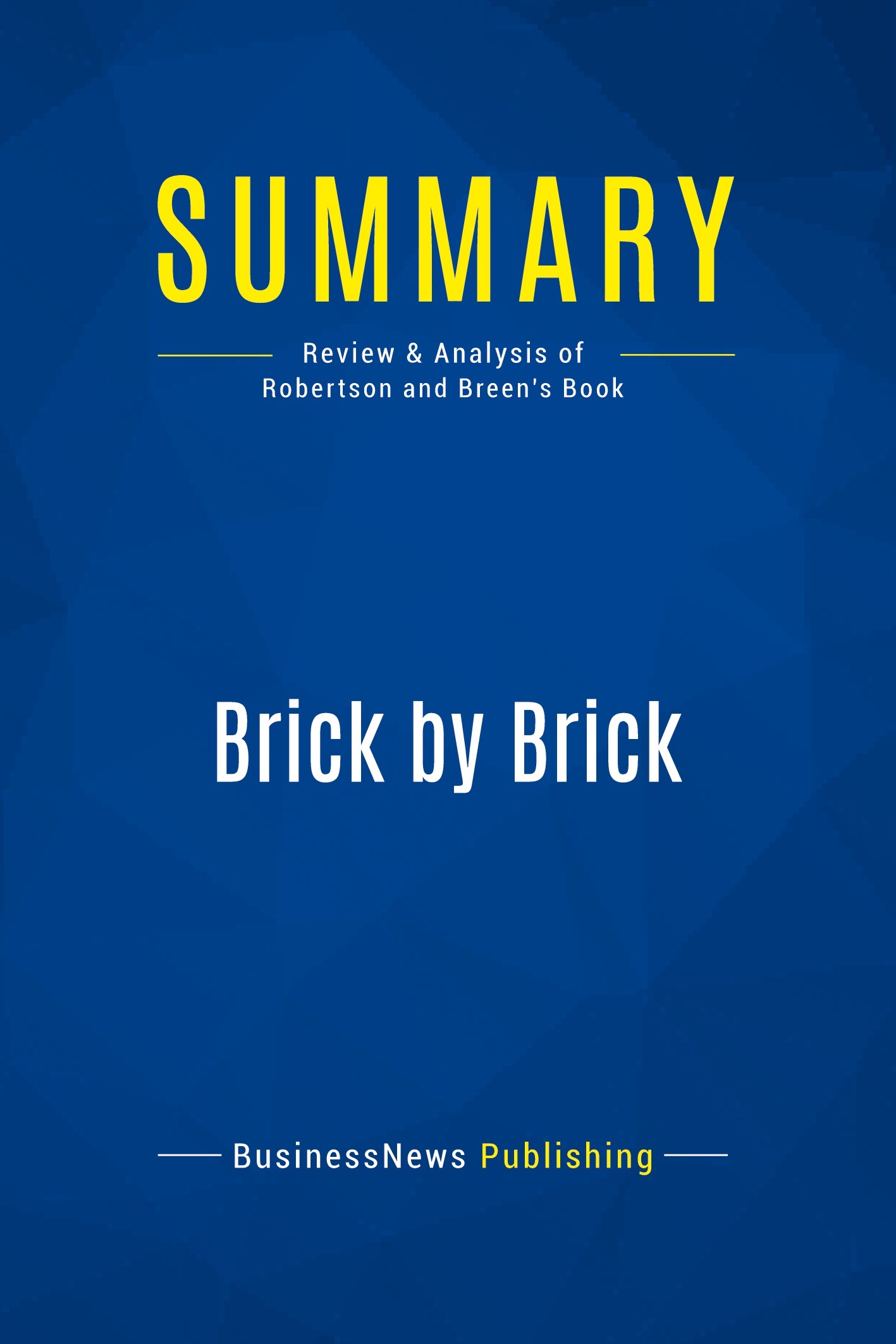 Summary: Brick by Brick