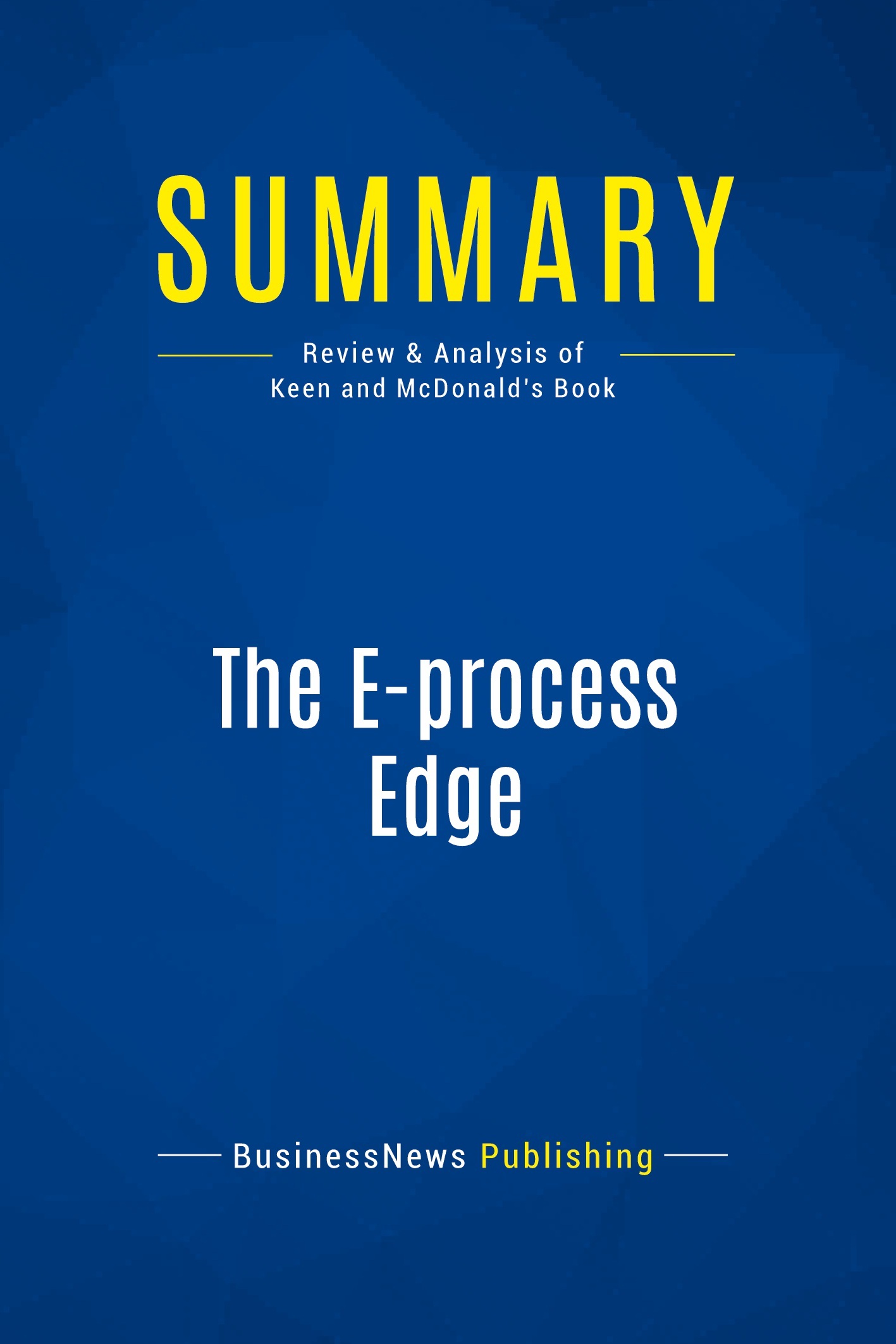 Summary: The E-process Edge
