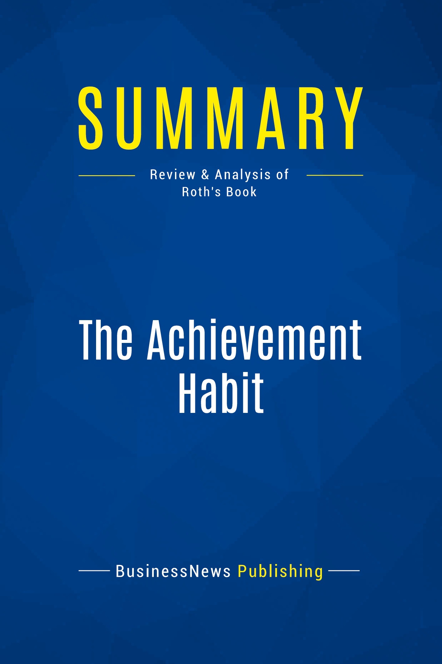 Summary: The Achievement Habit