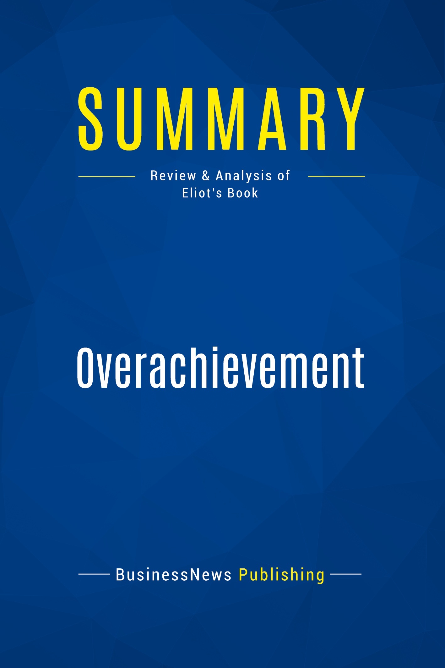 Summary: Overachievement