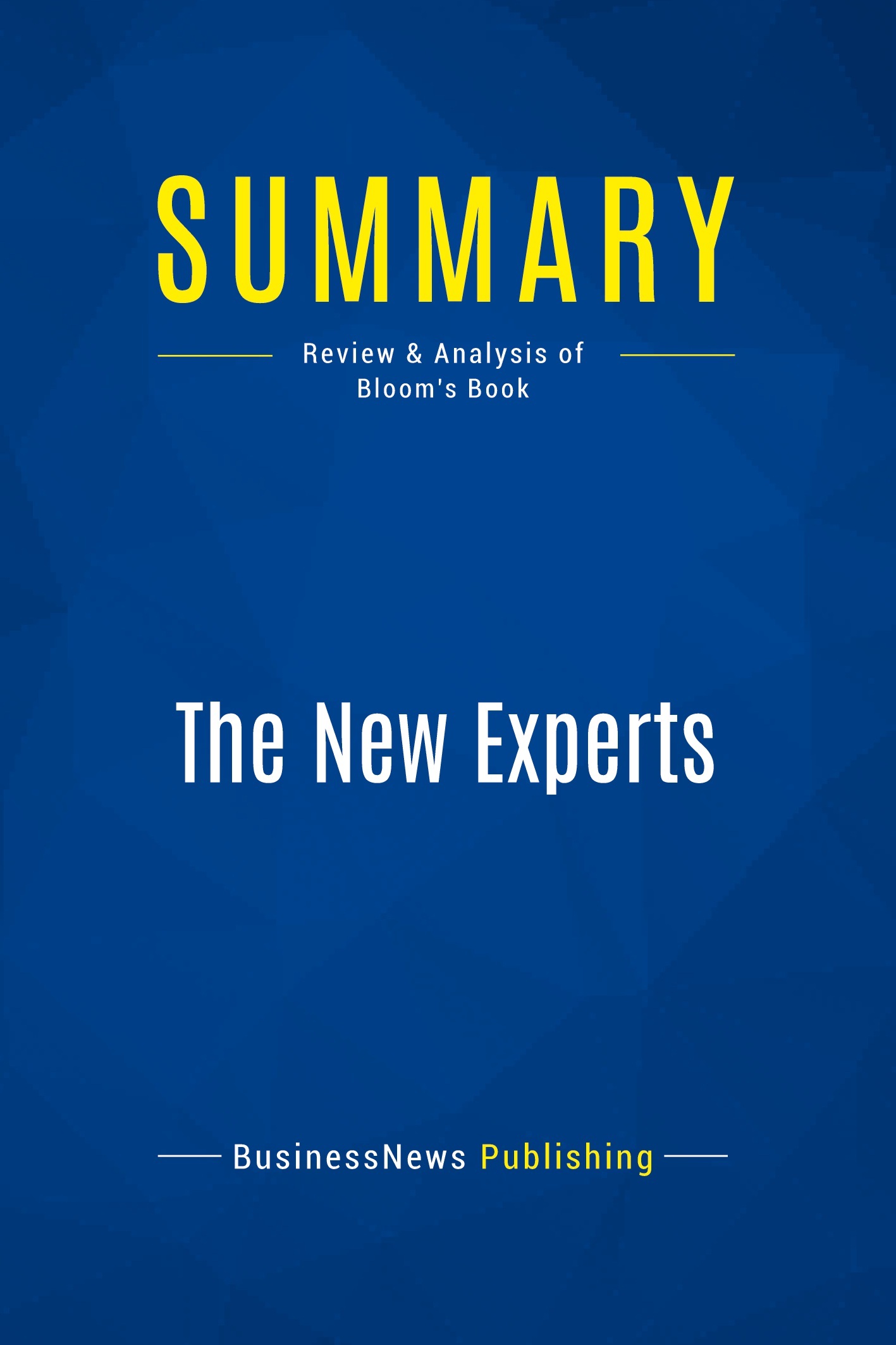 Summary: The New Experts