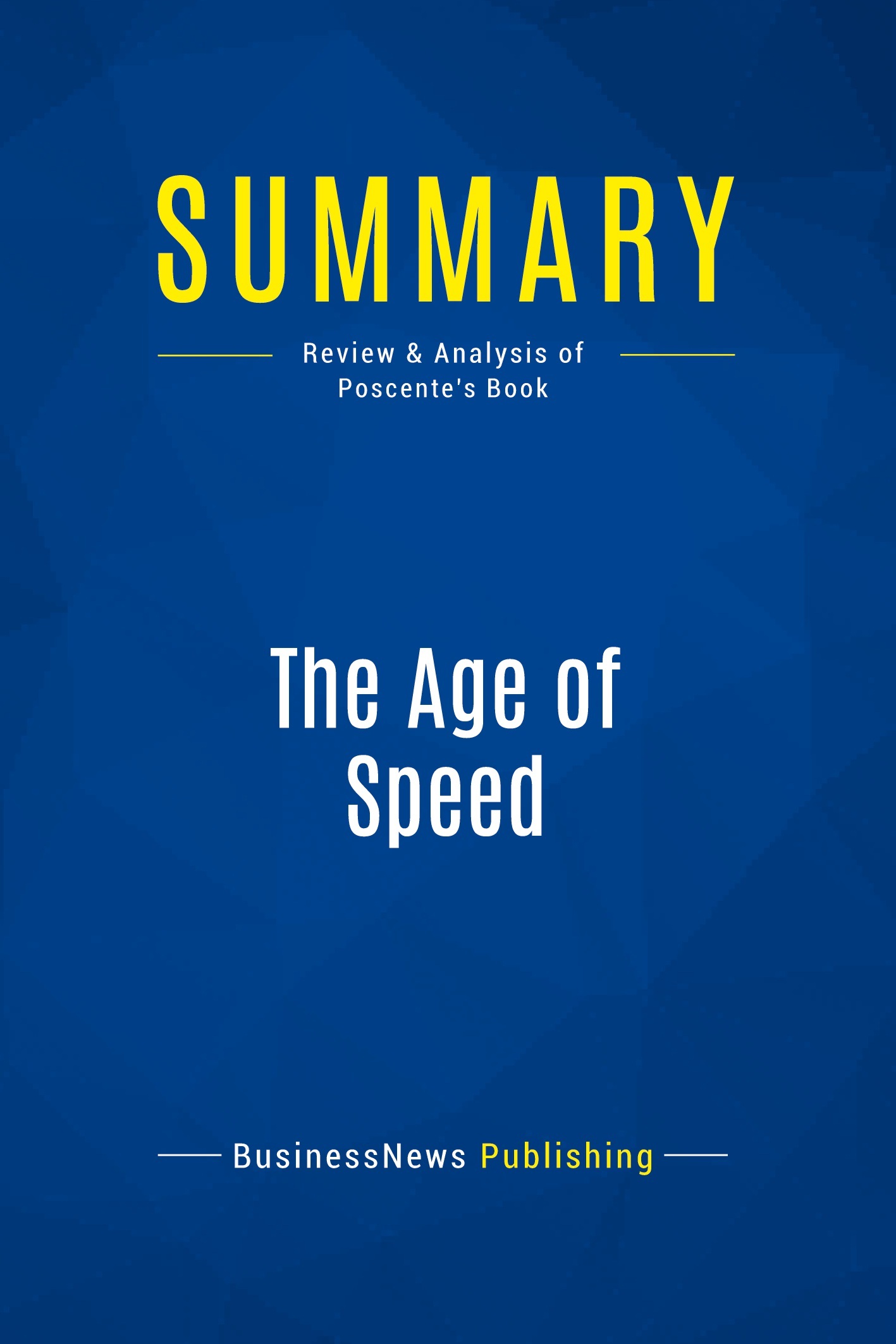 Summary: The Age of Speed