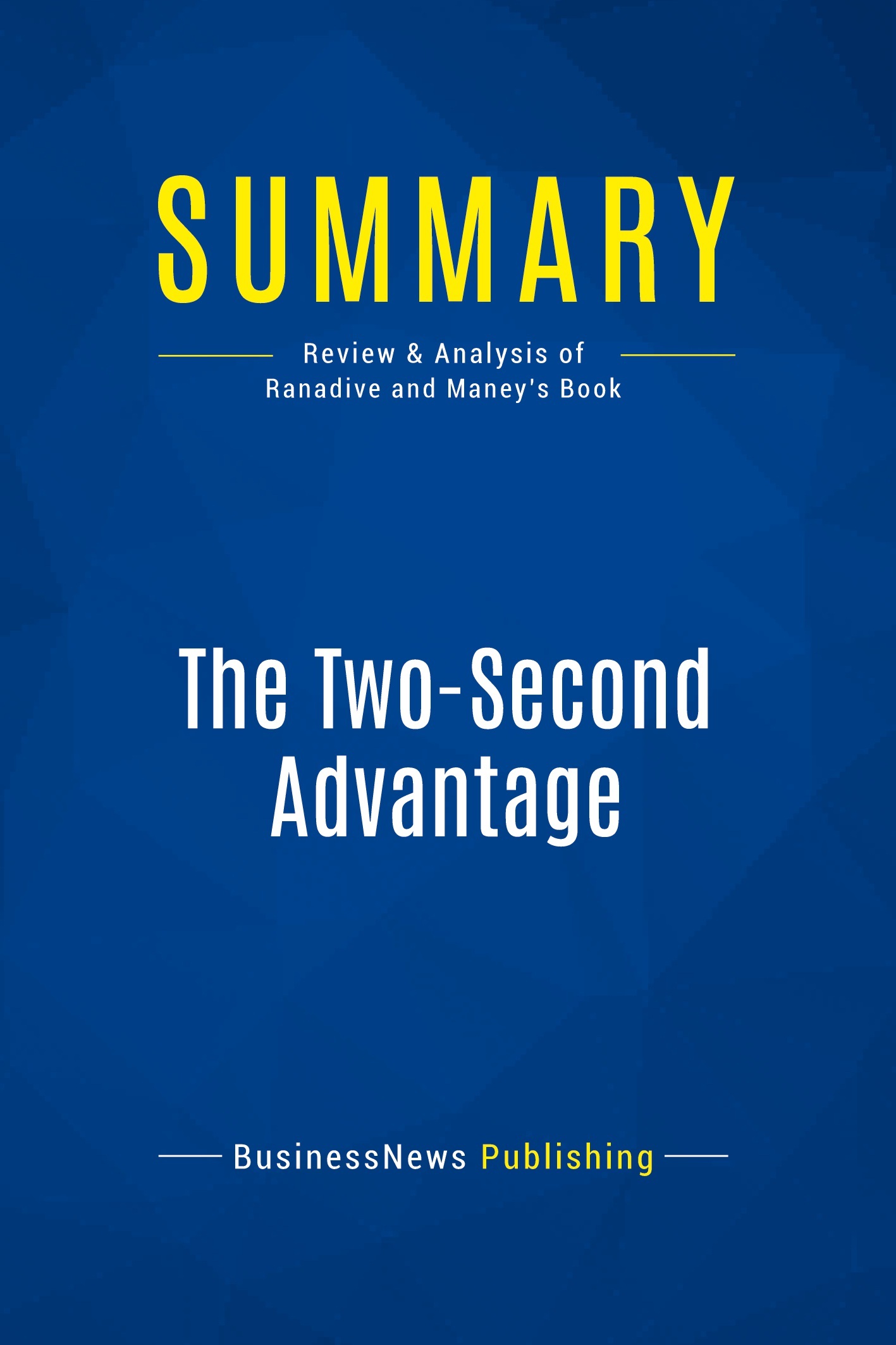 Summary: The Two-Second Advantage