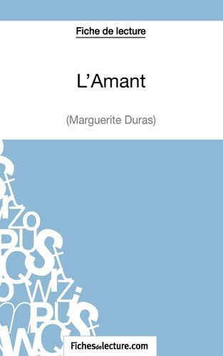 L'Amant de Marguerite Duras (Fiche de lecture)