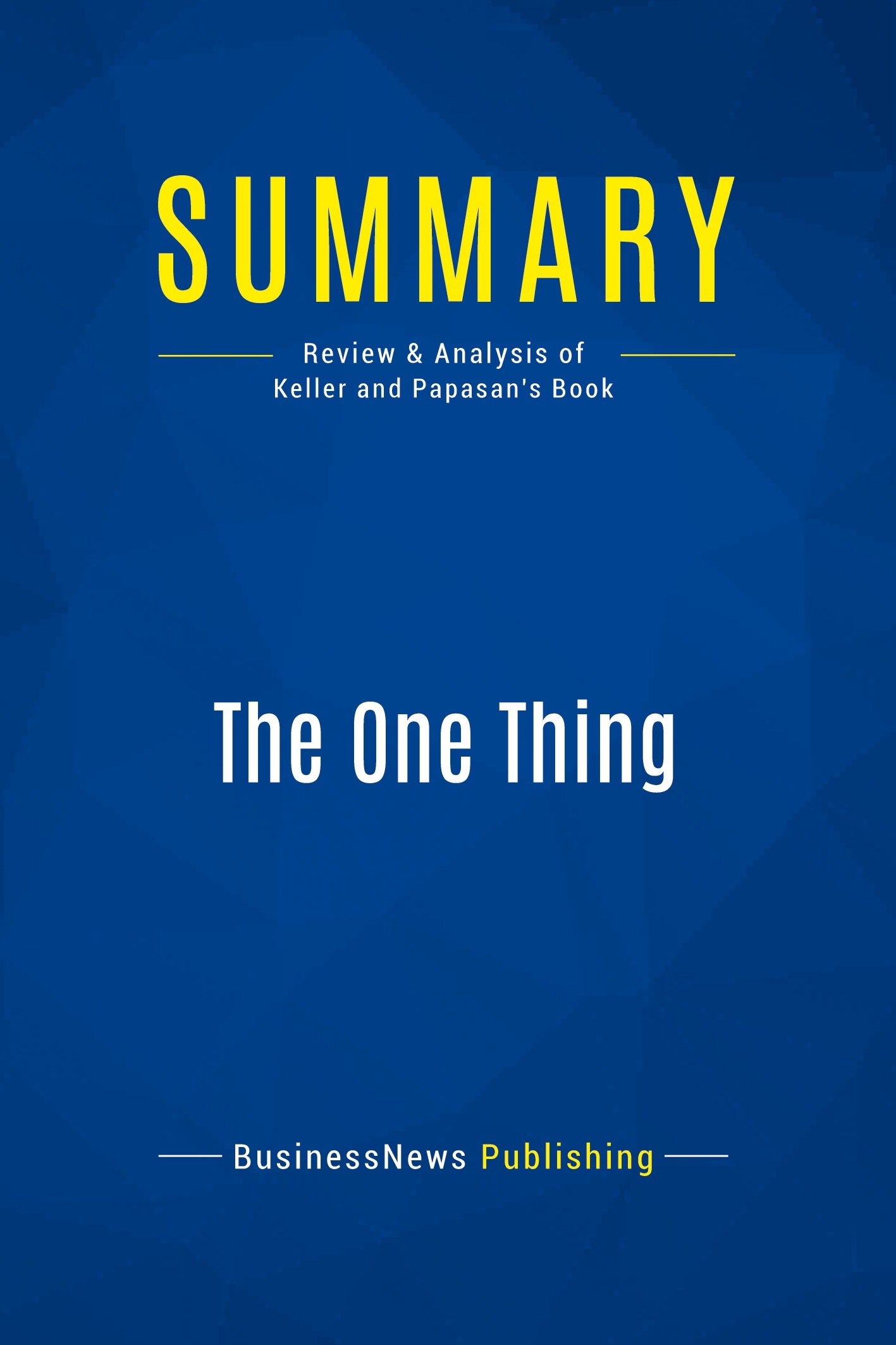 Summary: The One Thing
