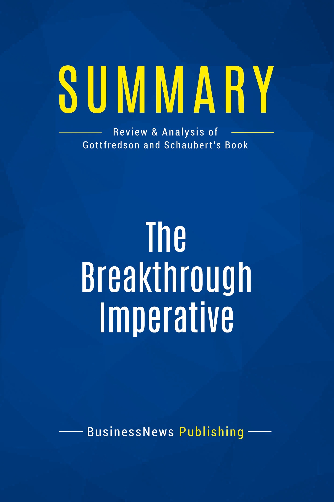 Summary: The Breakthrough Imperative