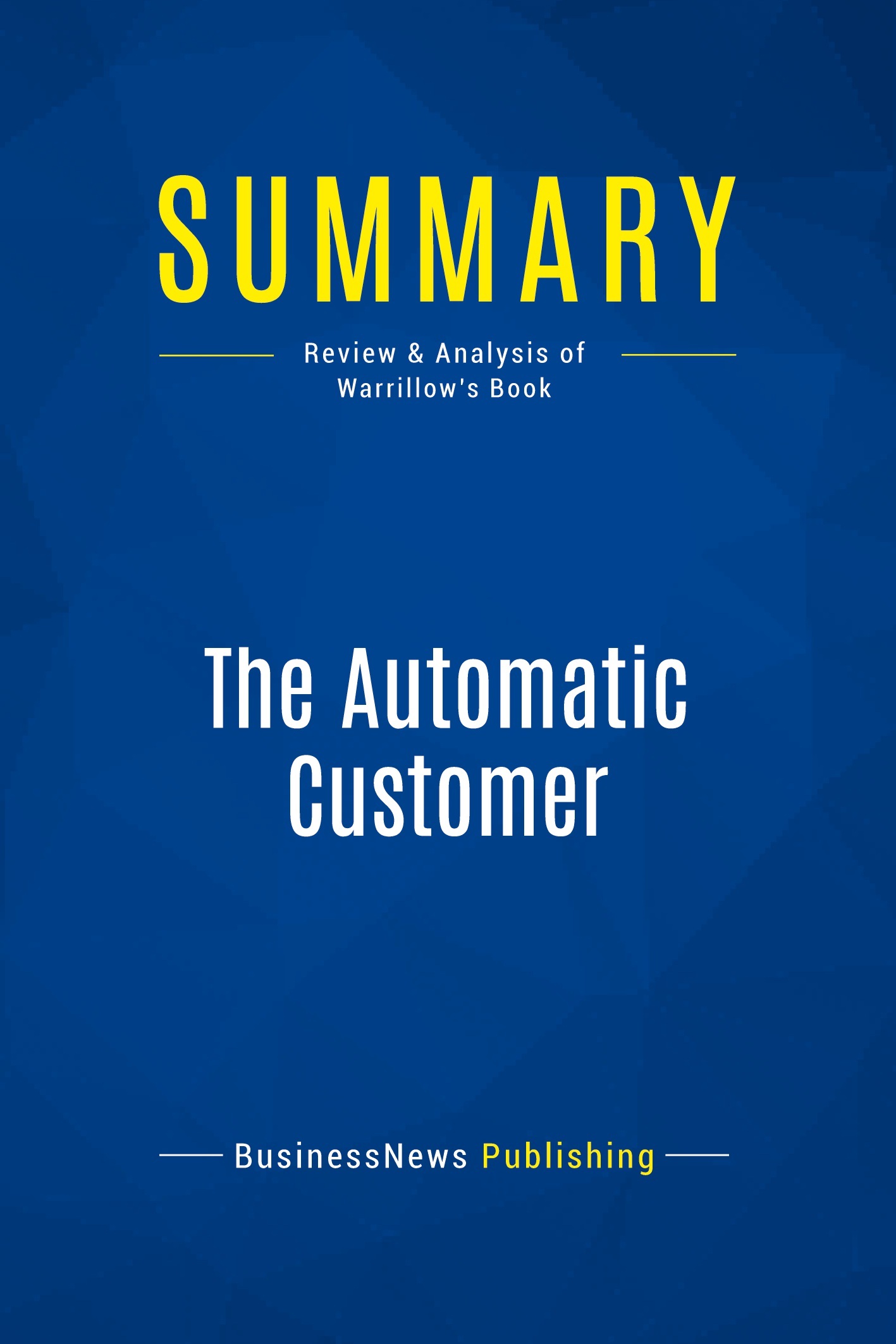Summary: The Automatic Customer
