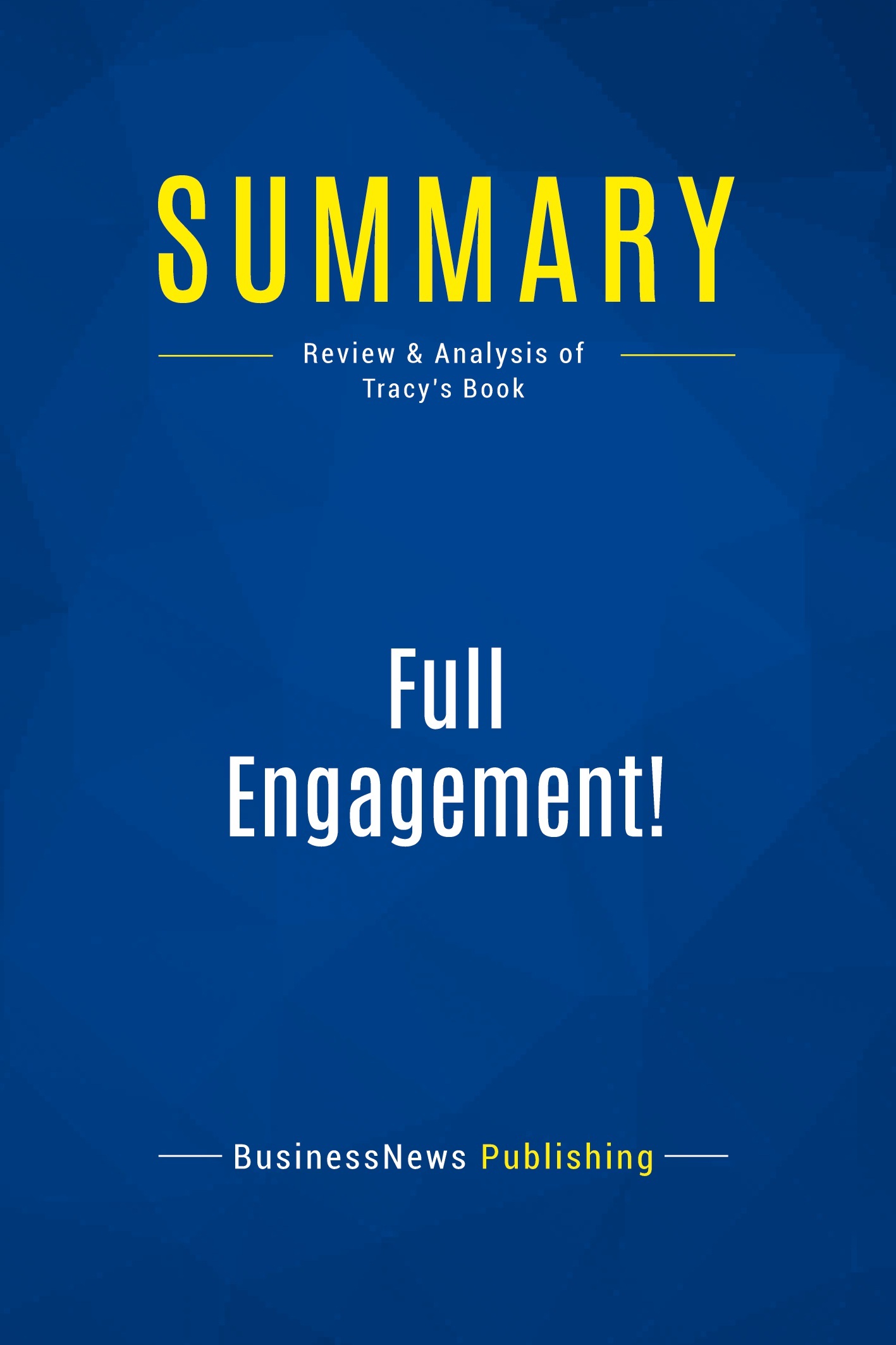 Summary: Full Engagement!