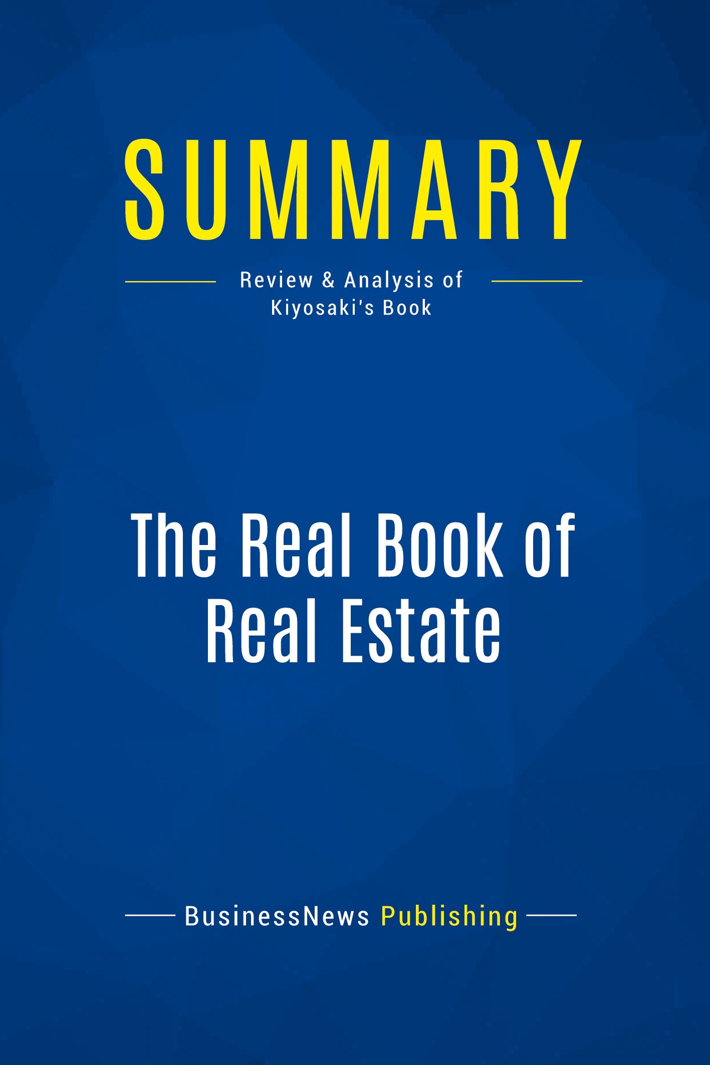 Summary: The Real Book of Real Estate