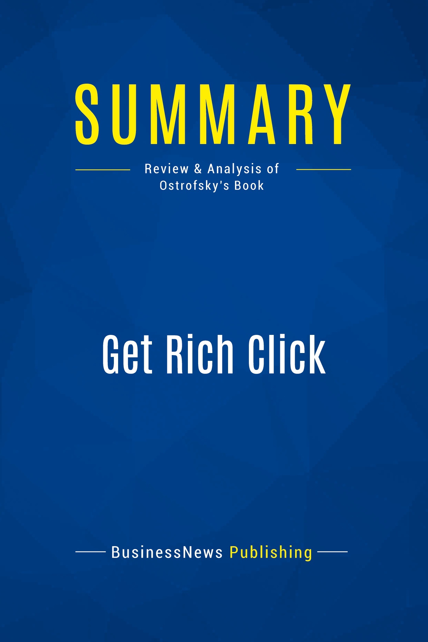 Summary: Get Rich Click