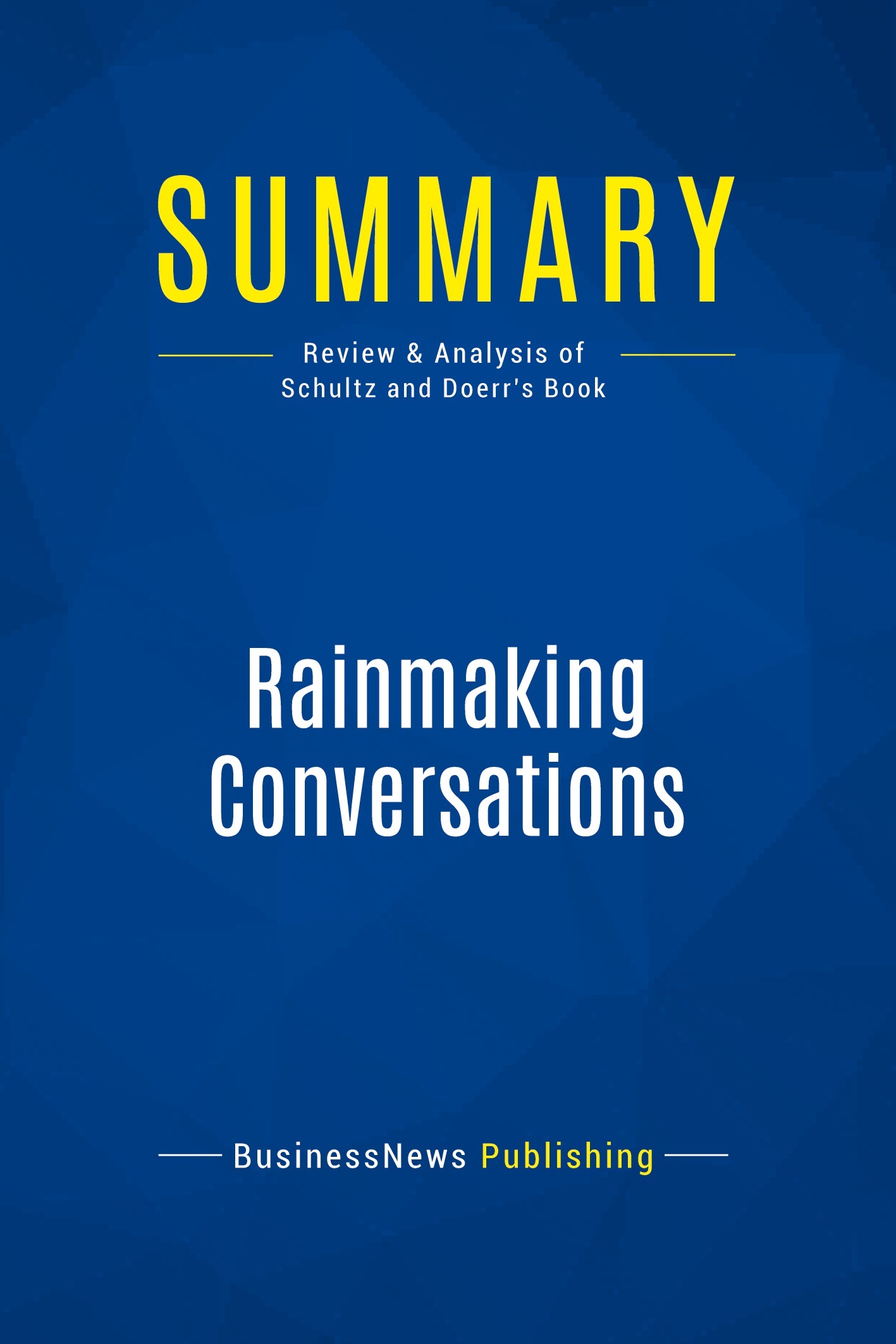 Summary: Rainmaking Conversations