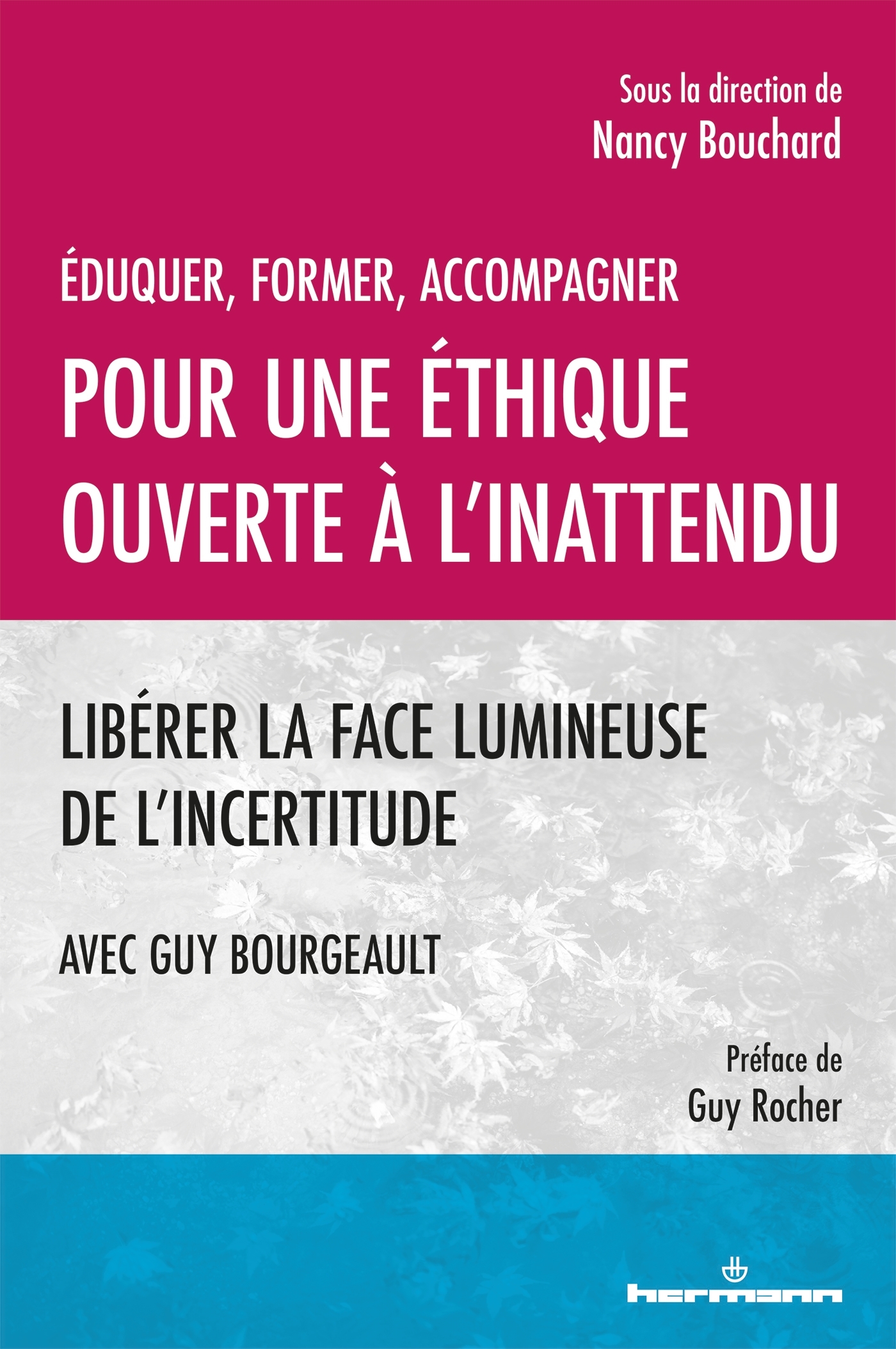 Éduquer, former, accompagner. Pour une éthique ouverte à l'inattendu