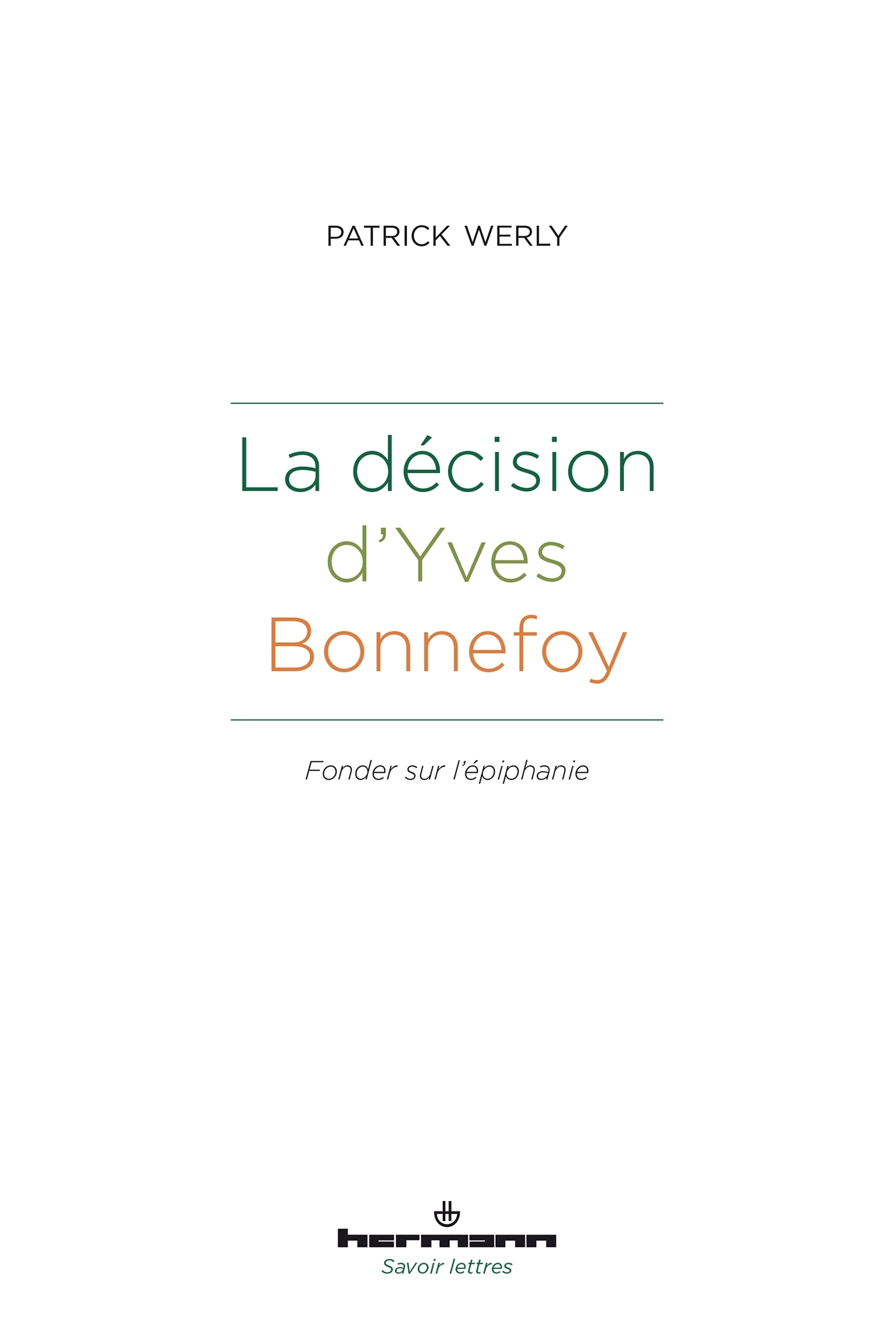 La décision d'Yves Bonnefoy