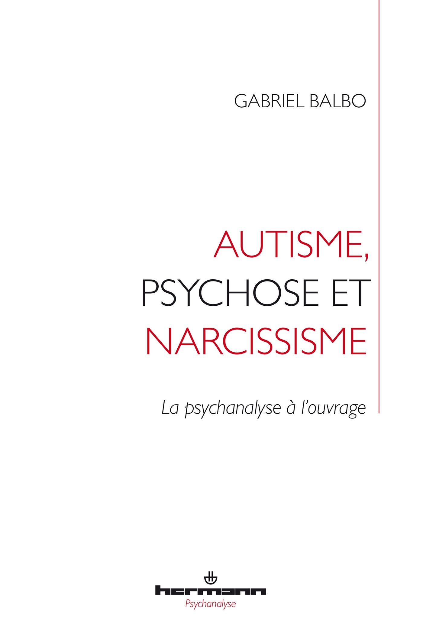 Autisme, psychose et narcissisme