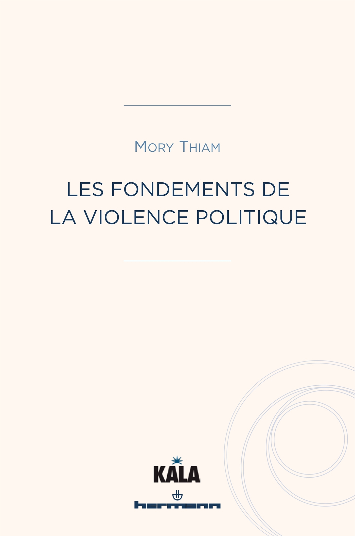 Les fondements de la violence politique