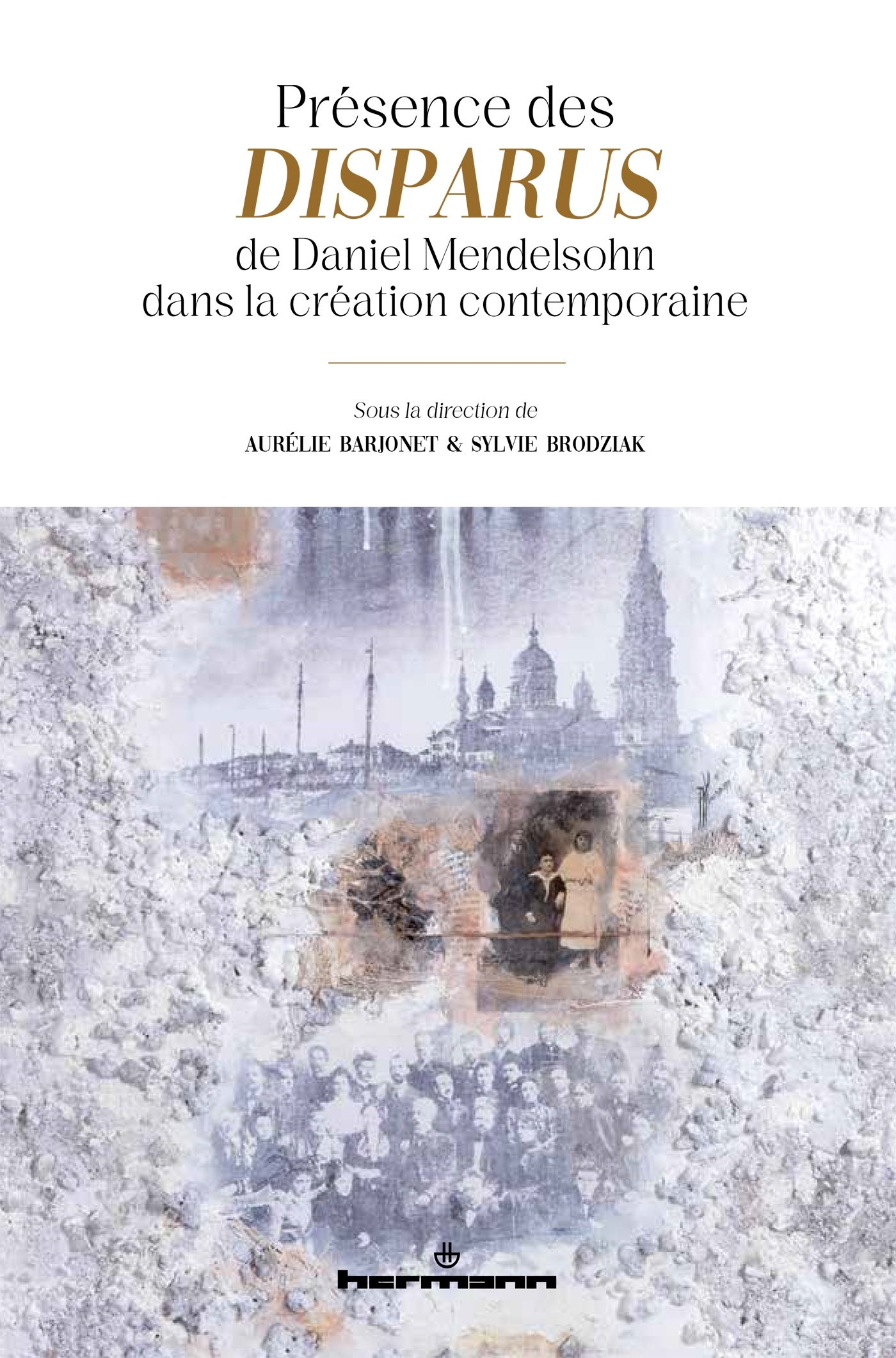 Présence des Disparus de Daniel Mendelsohn dans la création contemporaine