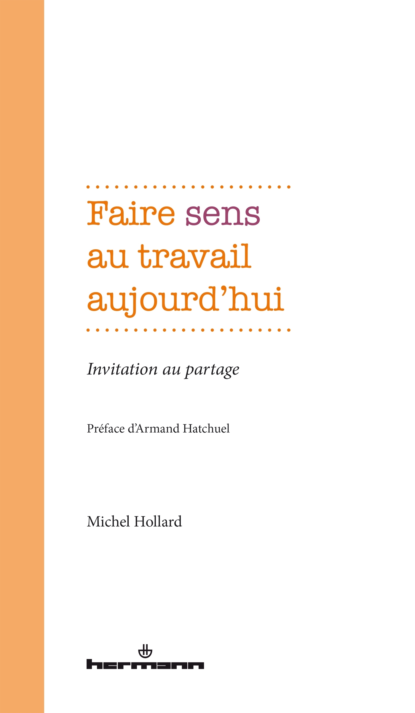 Faire sens au travail aujourd'hui