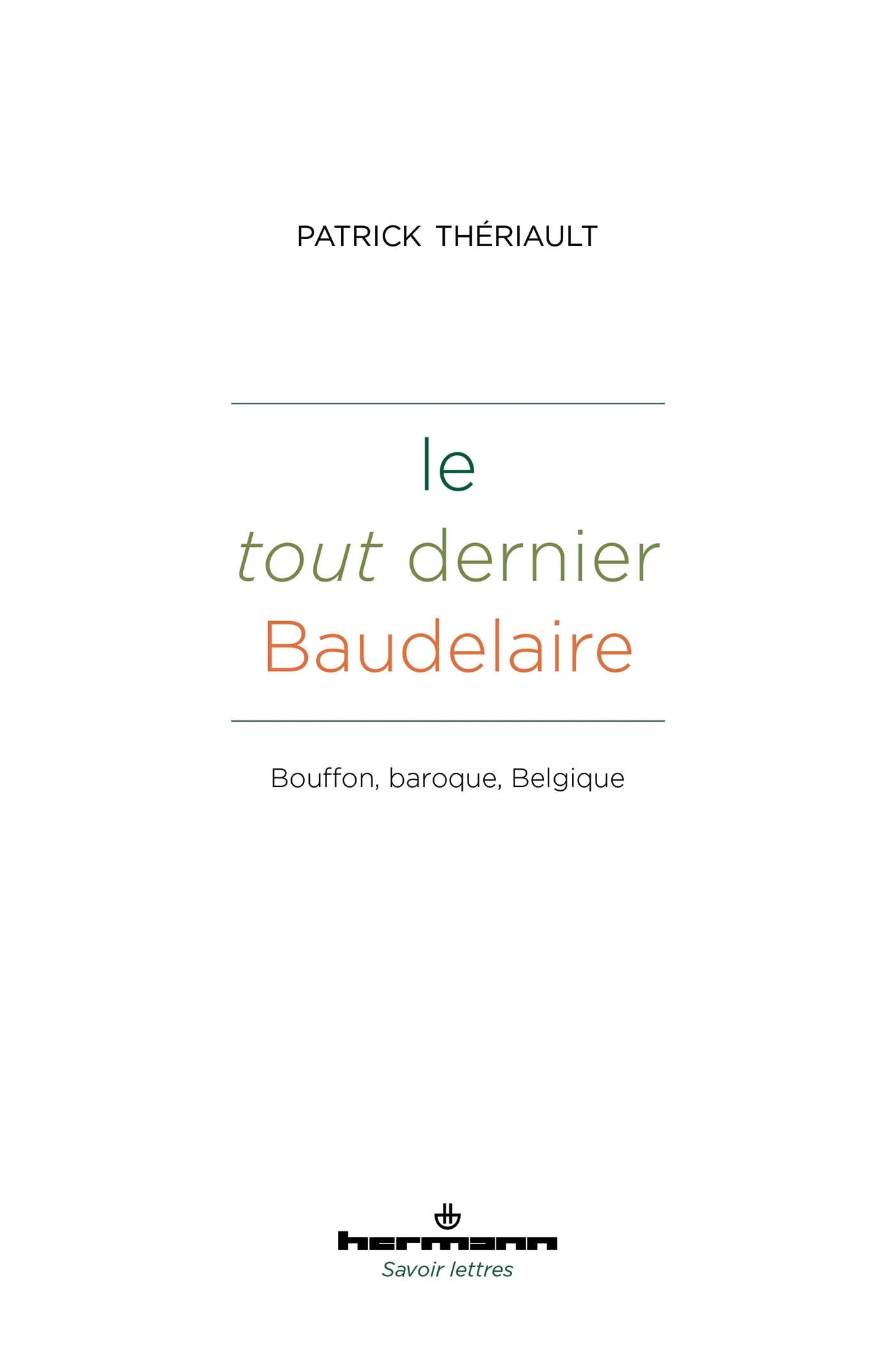 Le tout dernier Baudelaire