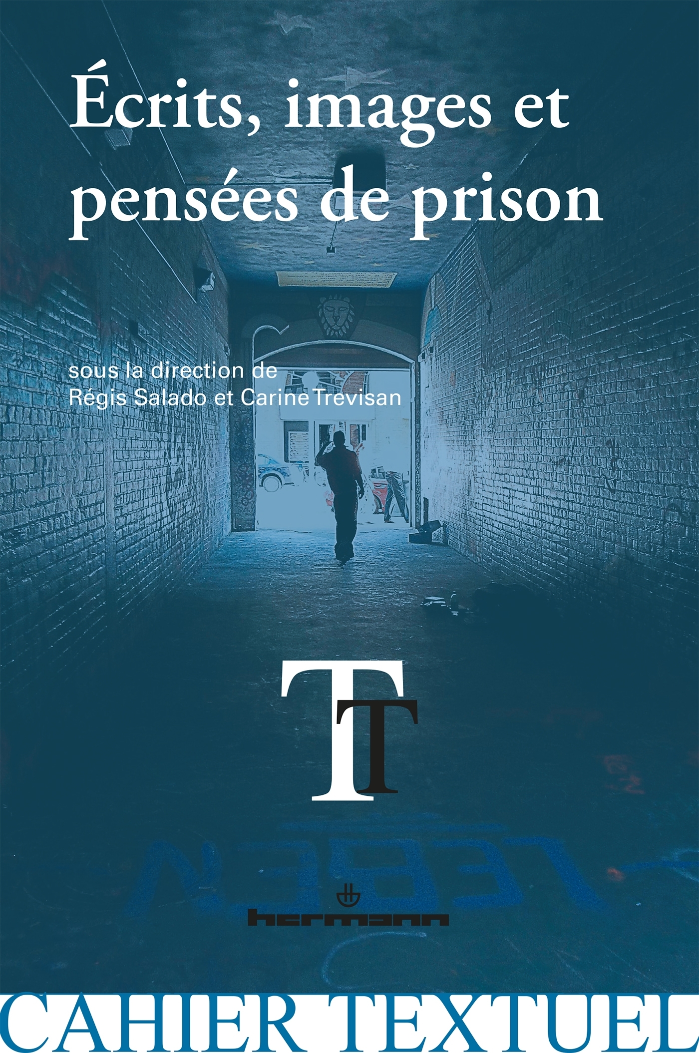 Écrits, images et pensées de prison