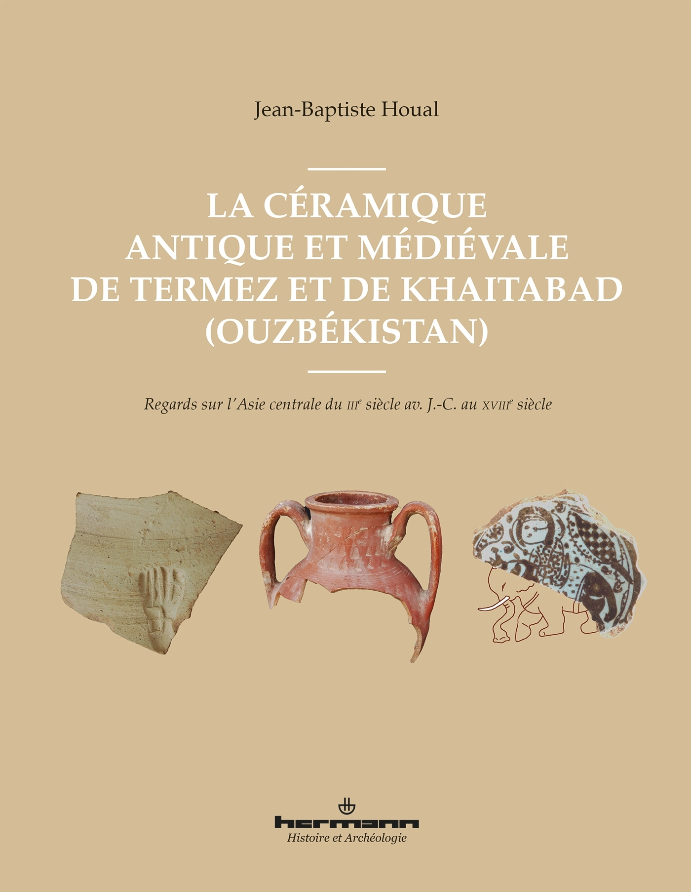 La céramique antique et médiévale de Termez et de Khaitabad (Ouzbékistan)