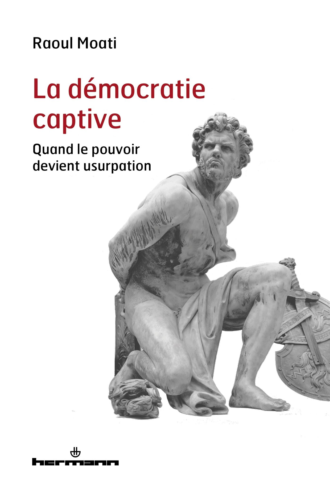 La démocratie captive