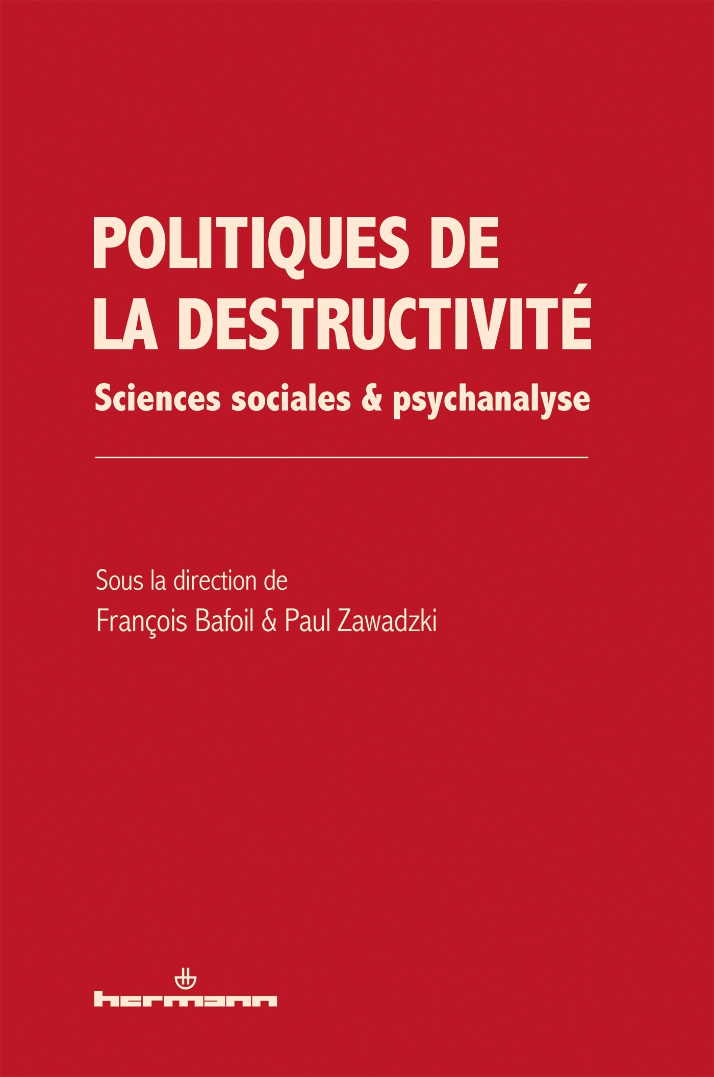 Politiques de la destructivité